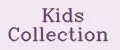 Kids Collection