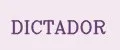 DICTADOR