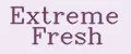 Extreme Fresh