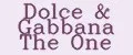 Dolce&Gabbana The One