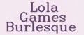 Lola Games Burlesque