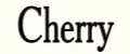 CHERRY