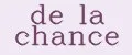 de la chance