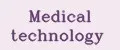Medical technology
