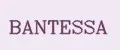 BANTESSA