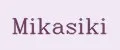 Mikasiki