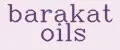 Barakat oils