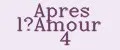 Apres l’Amour 4