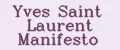Yves Saint LAURENT Manifesto