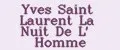 Yves Saint Laurent La Nuit De L' Homme