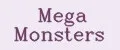 Mega Monsters