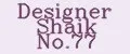 Designer Shaik No.77