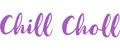 Chill Choll