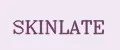SKINLATE