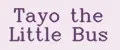 Tayo The Little Bus