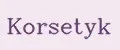 Korsetyk