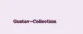 Gustav-Collection