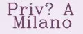 Prive A Milano