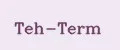 Teh-Term