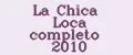 La chica loca completo 2010