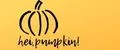 hei, pumpkin!
