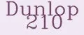 Dunlop 210