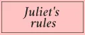 Juliet's Rules