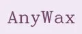 AnyWax