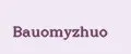 Bauomyzhuo