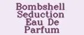 Bombshell Seduction Eau De Parfum