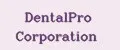 DentalPro Corporation