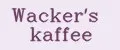 WACKERS KAFFEE