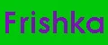 Frishka