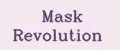 Mask Revolution