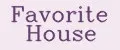 Favorite House