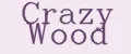 Crazy Wood
