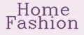 Home Fashion
