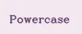 Powercase