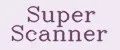 Super Scanner