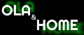 OLA and HOME