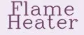 Flame Heater