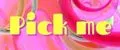 Pick me