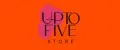 UP TO FIVE STORE