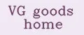 VG goods home