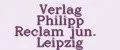 Verlag Philipp Reclam jun. Leipzig