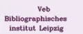 VEB Bibliographisches Institut Leipzig