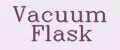 Vacuum Flask