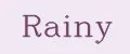 Rainy