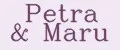 Petra&Maru