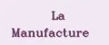 La Manufacture